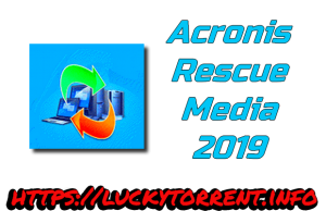 Acronis Rescue Media 2019 Torrent