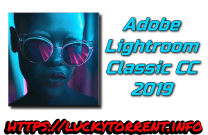 Adobe Lightroom Classic CC 2019 Torrent