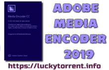 Adobe Media Encoder CC 2019 Torrent