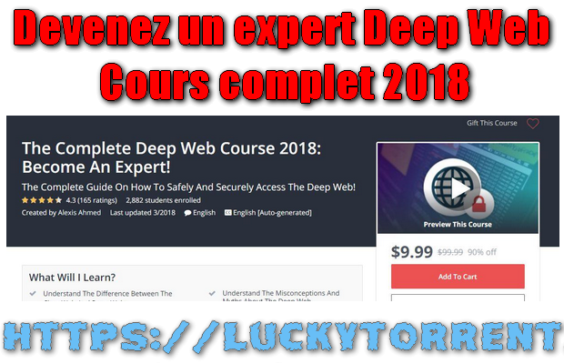 Devenez un expert Deep Web Cours complet 2018