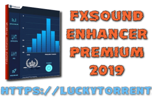 FxSound Enhancer Premium 2019 Torrent
