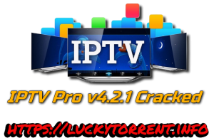 IPTV Pro v4.2.1 Cracker Apk Torrent