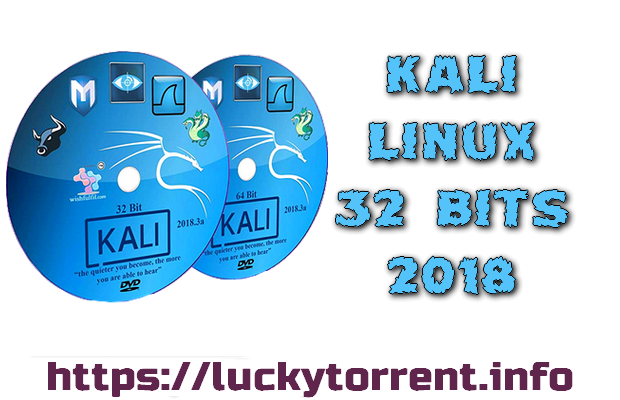 KALI LINUX 32 BITS 2018 Torrent