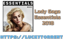 Lady Gaga Essentials 2018 Mp3 Torrent