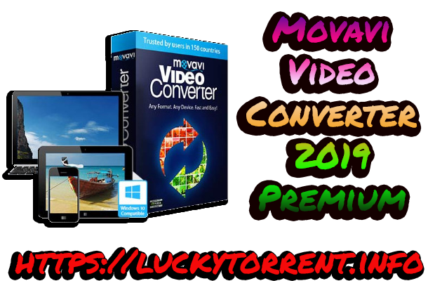Movavi Video Converter 2019 Premium Torrent