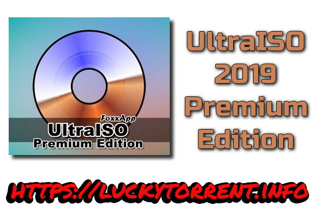 UltraISO 2019 Premium Edition Torrent