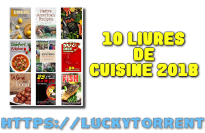 Une collection de 10 livres de cuisine 2018 , 2 PDF et 8 ePUB