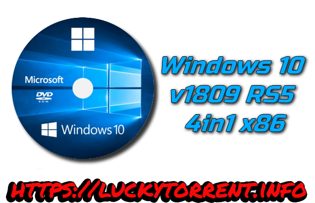 Windows 10 v1809 RS5 4in1 Fr x86 Torrent