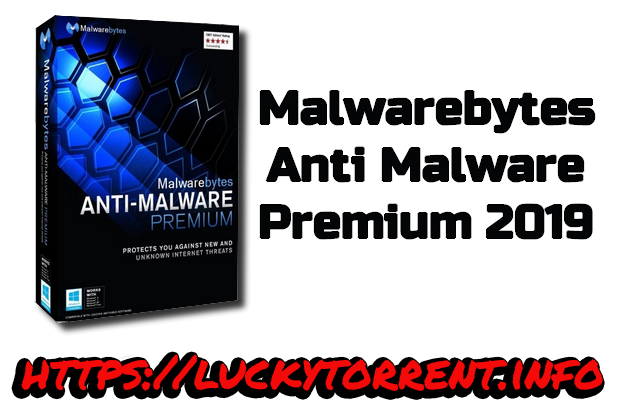 Malwarebytes Anti Malware Premium 2019 Torrent