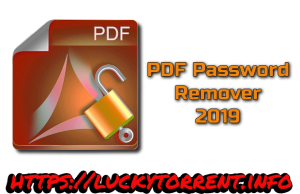 PDF Password Remover 2019 Torrent