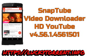 SnapTube Video Downloader HD YouTube v4.56.1.4561501 Cracked Apk