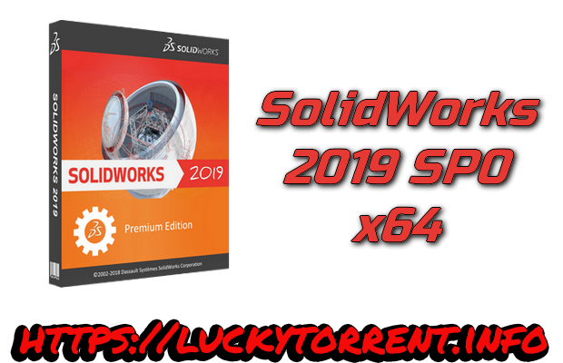 SolidWorks 2019 SP0 x64 Torrent