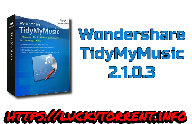 Wondershare TidyMyMusic 2.1.0.3 Torrent