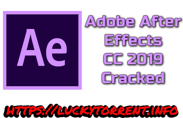 Adobe After Effects CC 2019 Cracked Torrent