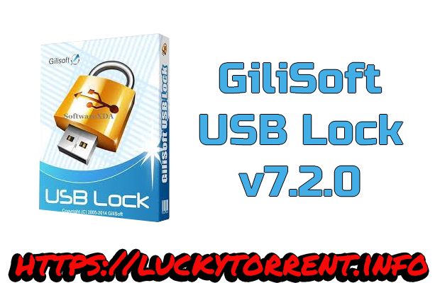 GiliSoft USB Lock v7.2.0