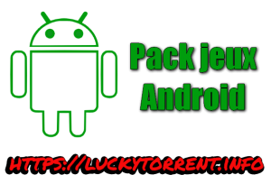Pack jeux Android Torrent