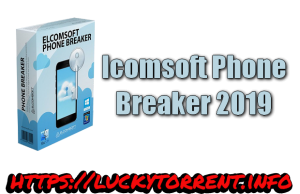 lcomsoft Phone Breaker 2019 Torrent