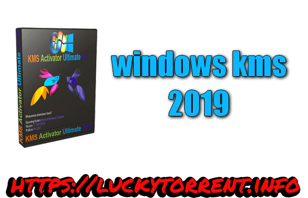 windows kms 2019 Torrent
