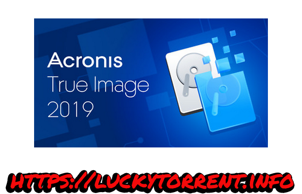 Acronis True Image 2019 Fr Torrent