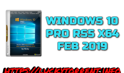WINDOWS 10 PRO RS5 X64 FEB 2019 Torrent