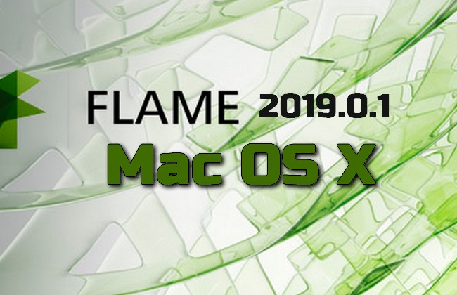 Autodesk Flame 2019.0.1 Mac OS X