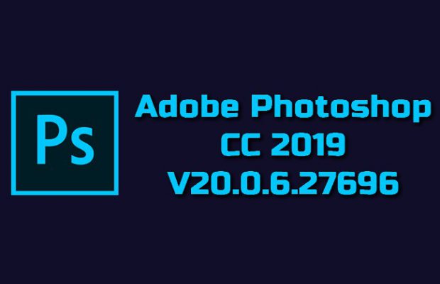 Adobe Photoshop CC 2019 v20.0.0 Crack