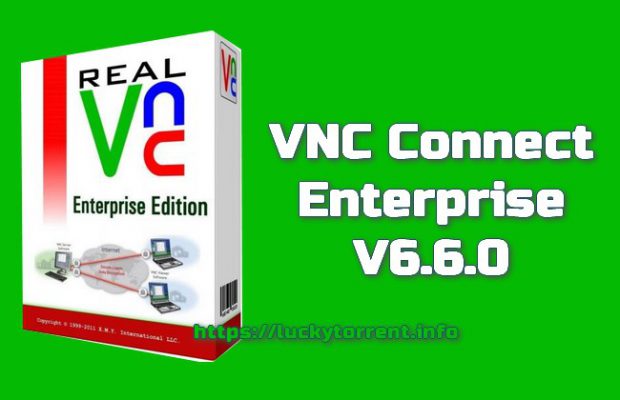 VNC Connect Enterprise 7.6.0 download the new version