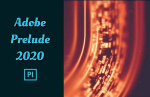 Adobe Prelude 2020