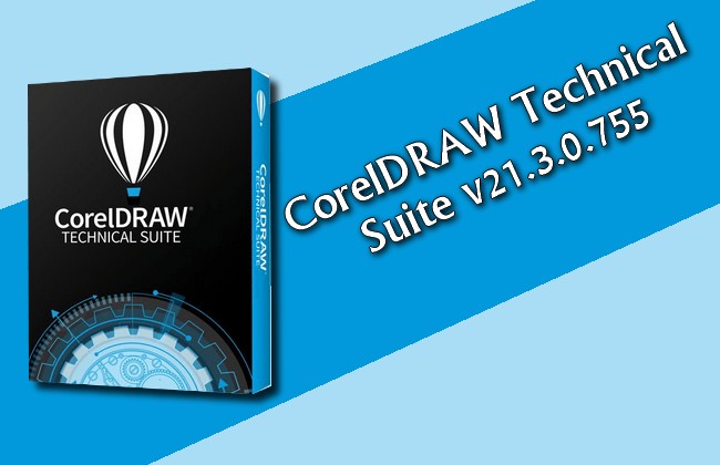 CorelDRAW Technical Suite v21.3.0.755