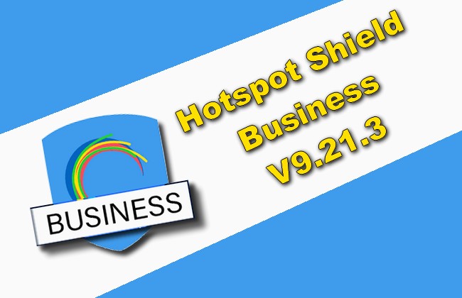 Hotspot Shield Business 9.21.3