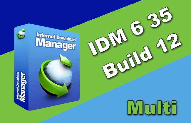 IDM 6 35 Build 12 Multi Torrent