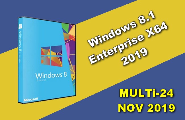 Windows 8.1 Enterprise X64 2019