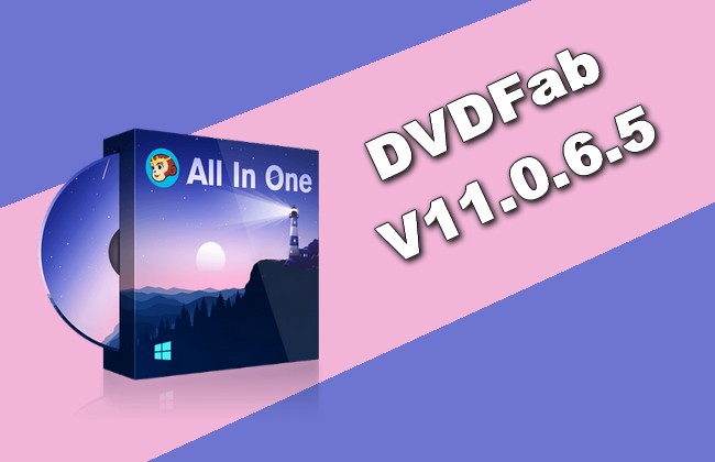 DVDFab 11.0.6.5 Torrent