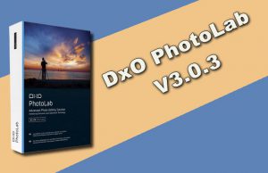 DxO PhotoLab 3.0.3 Torrent
