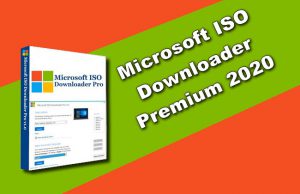Microsoft ISO Downloader Premium 2020