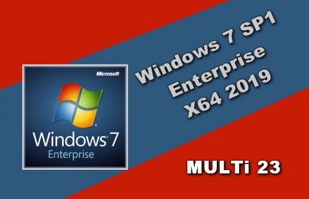 Windows 7 SP1 Enterprise X64 MULTi-23 DEC 2019