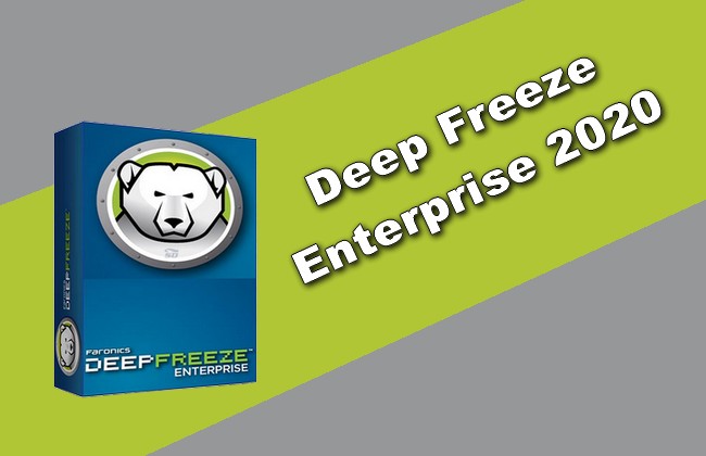 download Deep Freeze Standart / Enterprise 8.60.220.5582 + Server