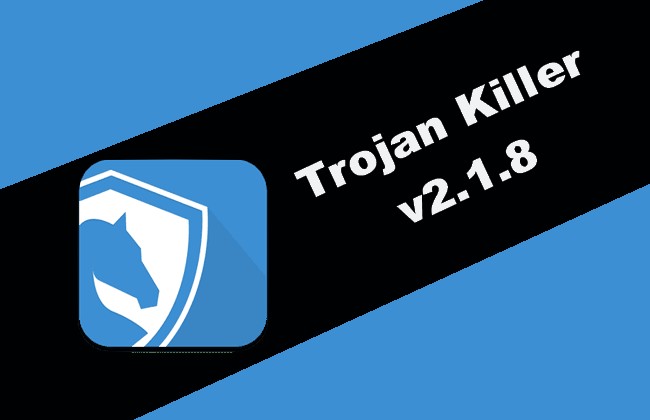 Trojan Killer v2.1.8 Torrent