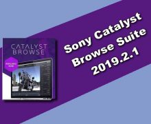 Sony Catalyst Browse Suite 2019.2.1
