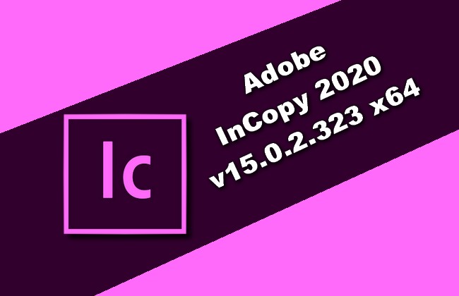 Adobe InCopy 2023 v18.5.0.57 instal the new for ios