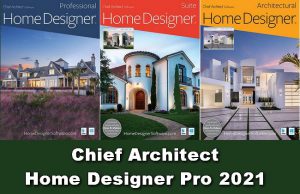 Chief Architect Home Designer Pro 2021