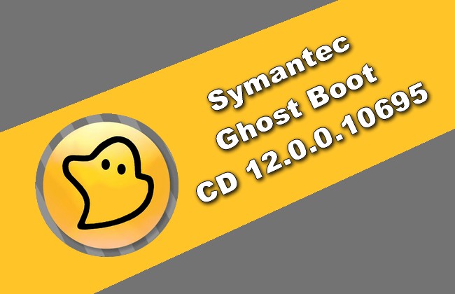 Symantec Ghost Boot CD 12.0.0.10695