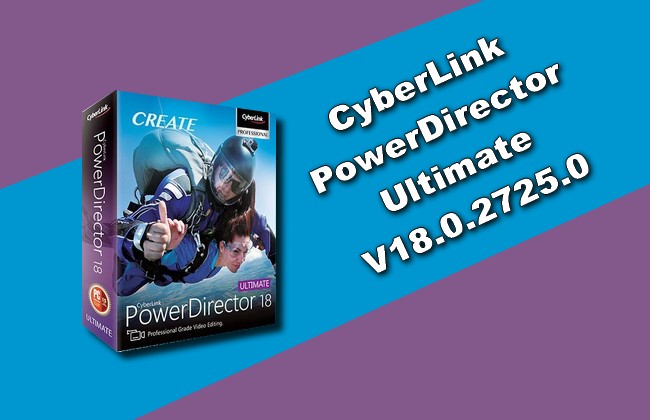 CyberLink PowerDirector Ultimate 18.0.2725.0