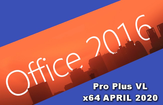 MS Office 2016 Pro Plus VL x64 APRIL 2020