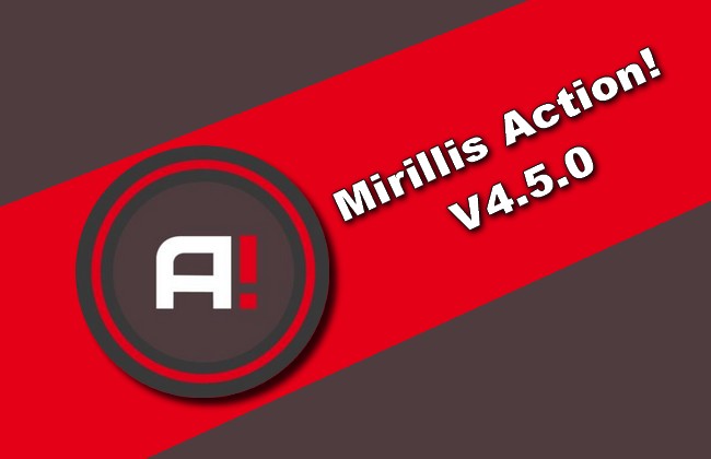 Mirillis Action! 4.33.0 instal the last version for ipod