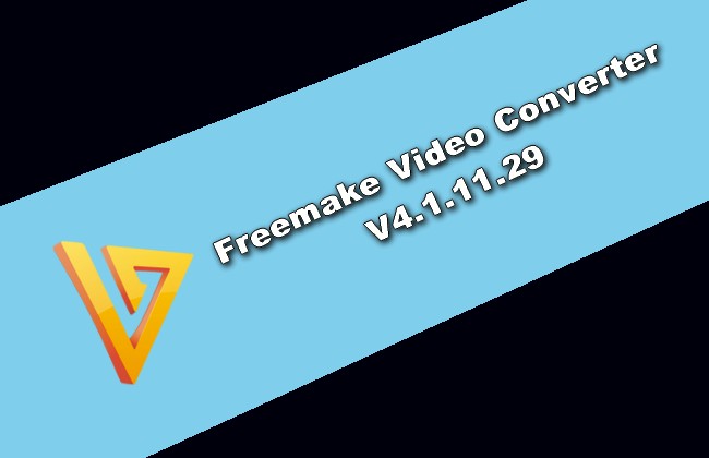 Freemake Video Converter V4.1.11.29