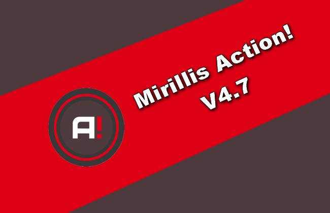 Mirillis Action! v4.7 Torrent