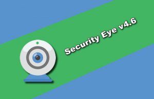 Security Eye v4.6 Torrent