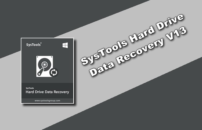 SysTools Hard Drive Data Recovery V13