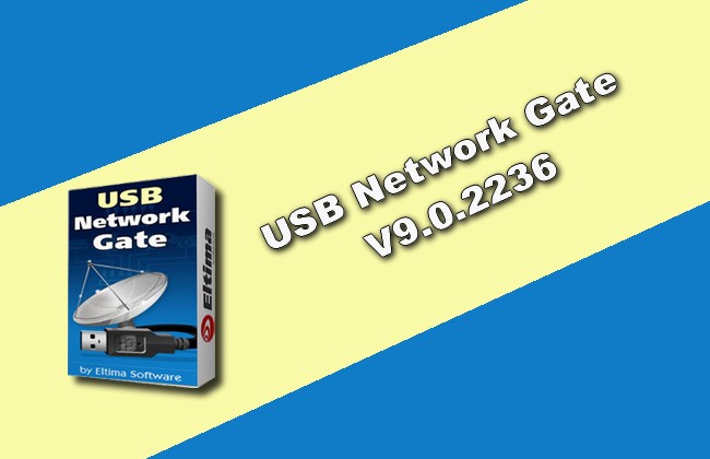 USB Network Gate 9.0.2236 Torrent